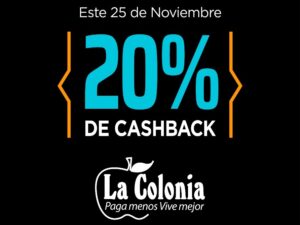 Supermercados La Colonia te premia con un 20% de Cash Back