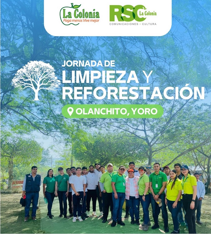 Supermercados La Colonia se une a la jornada de limpieza y reforestación en el municipio de Olanchito, Yoro